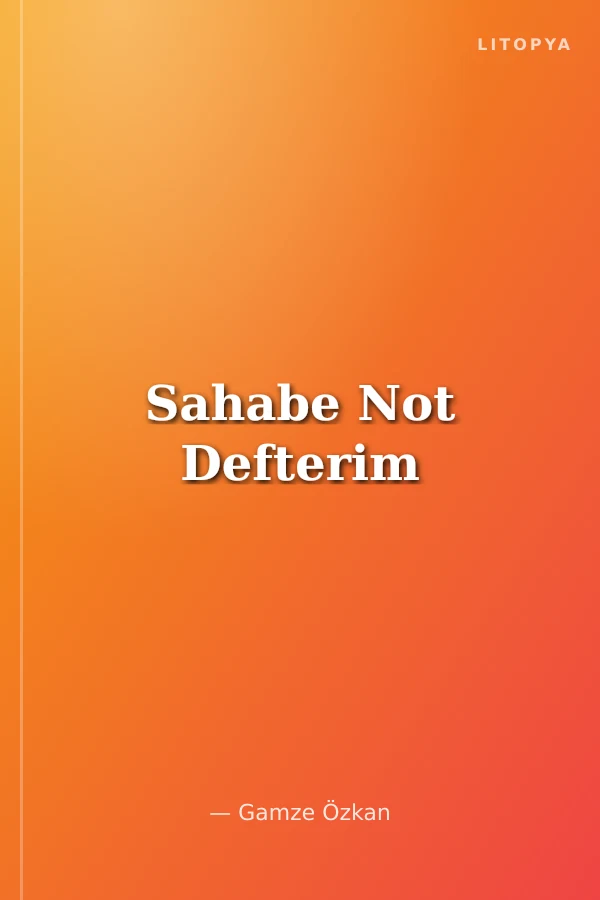 Sahabe Not Defterim