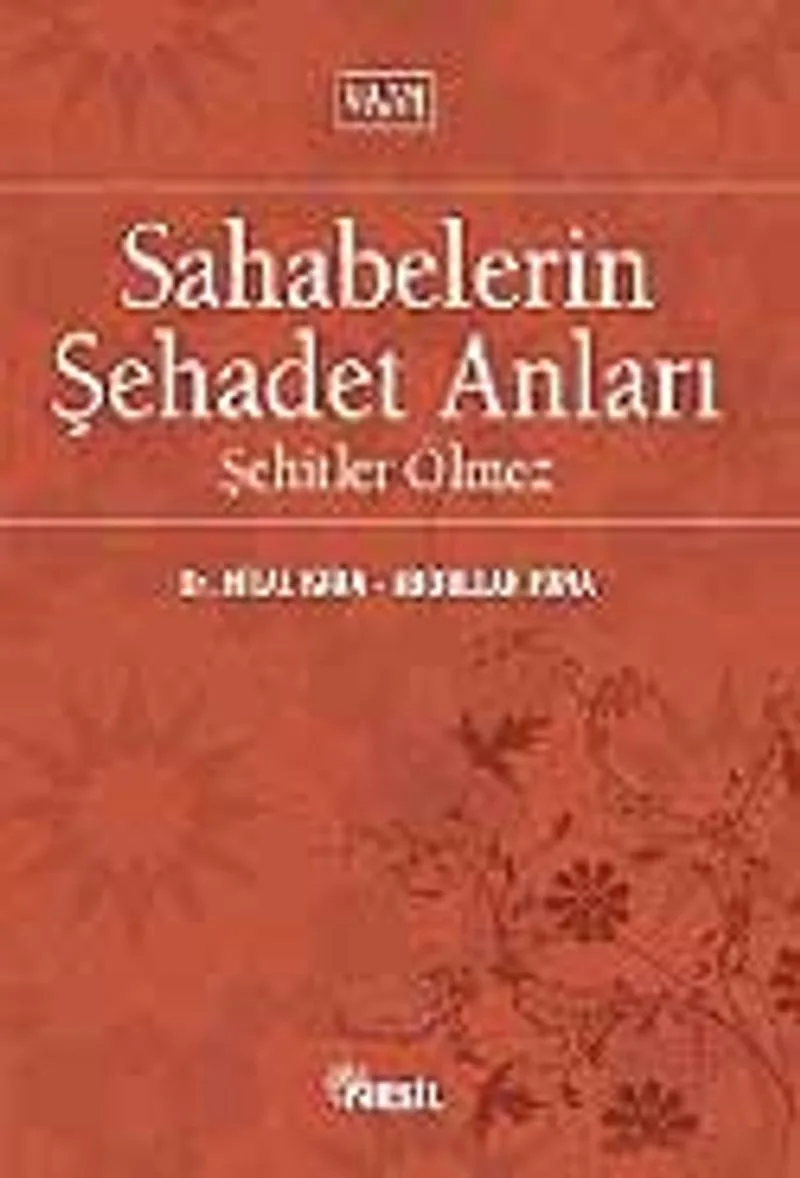 Sahabelerin Şehadet Anları / Şehitler Ölmez