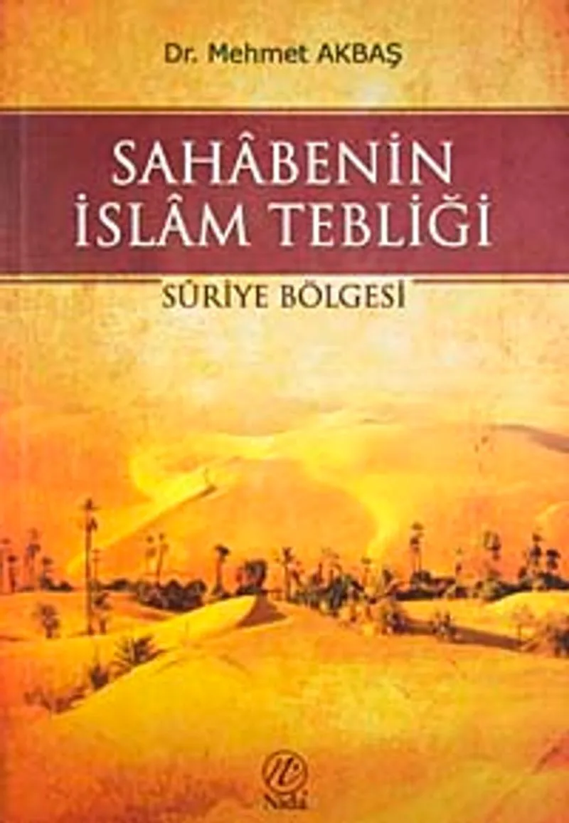 Sahabenin İslam Tebliği Suriye Bölgesi