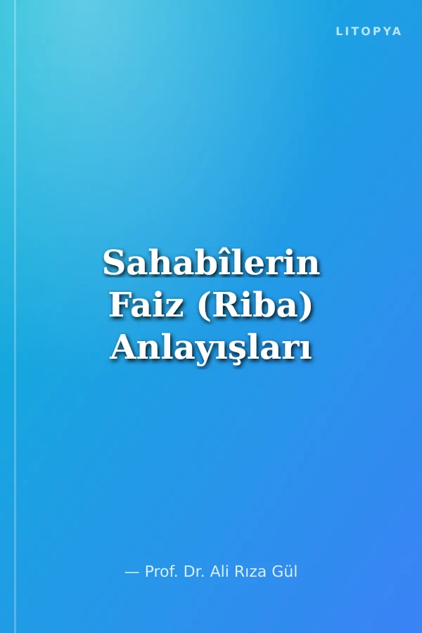 Sahabîlerin Faiz (Riba) Anlayışları