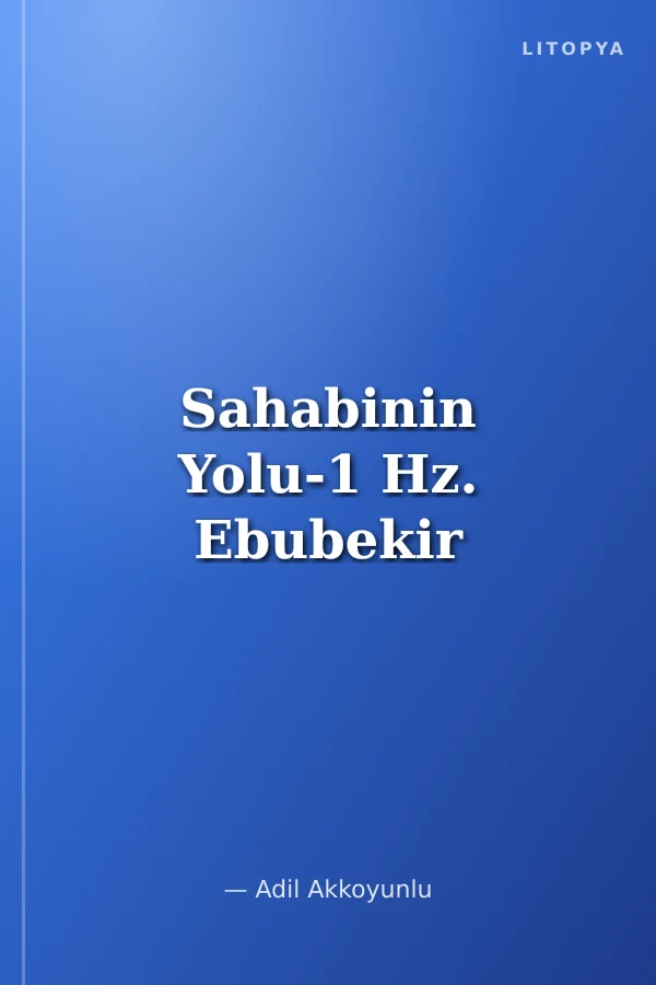 Sahabinin Yolu-1 Hz. Ebubekir
