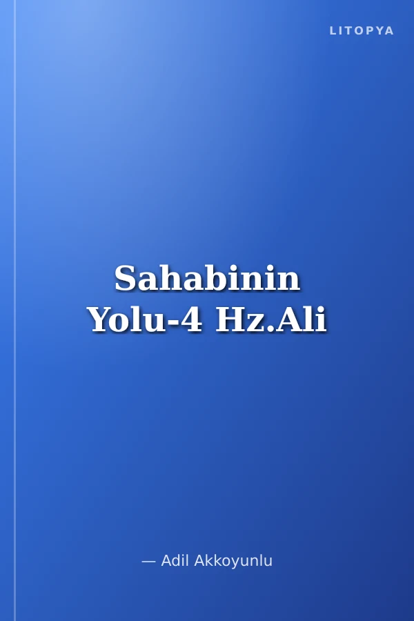 Sahabinin Yolu-4 Hz.Ali