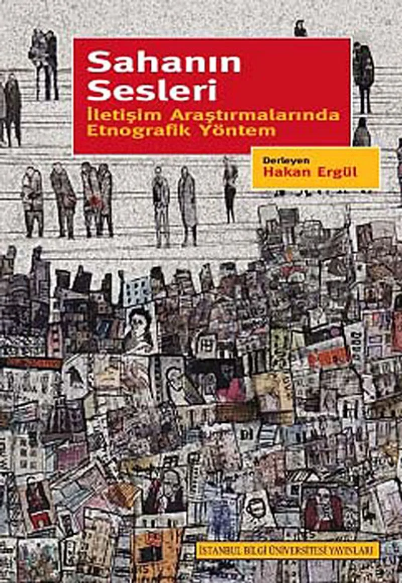 Sahanın Sesleri İletişim Araştırmalarında Etnografik Yöntem