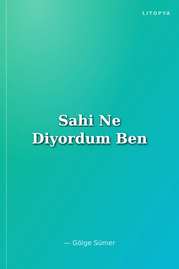 Sahi Ne Diyordum Ben