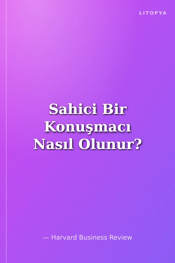 Sahici Bir Konuşmacı Nasıl Olunur?