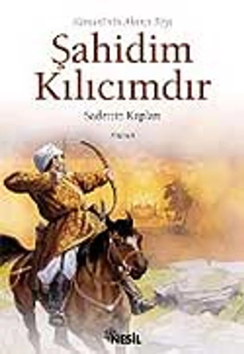 Şahidim Kılıcımdır