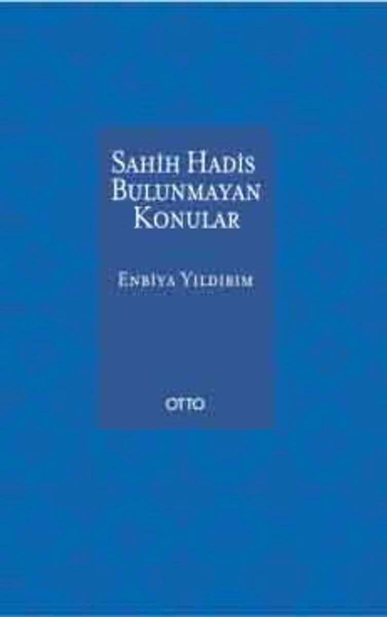 Sahih Hadis Bulunmayan Konular