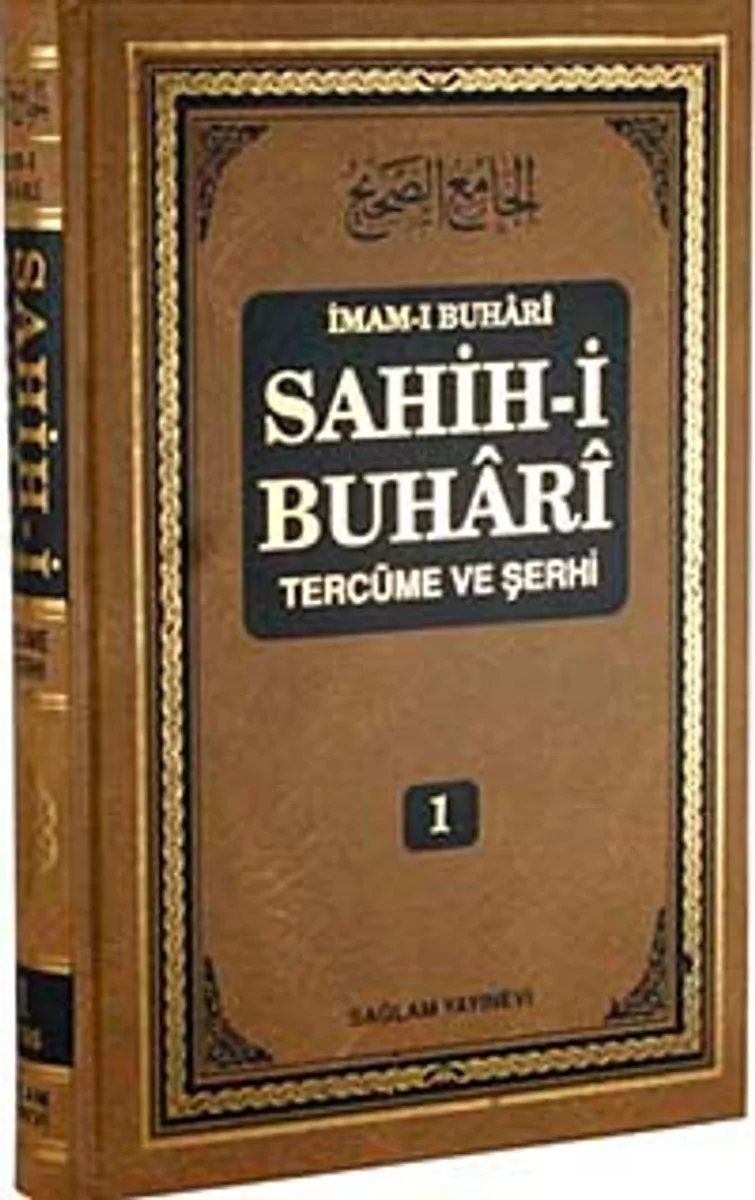 Sahih-i Buhari Tercüme ve Şerhi (Cilt 1)