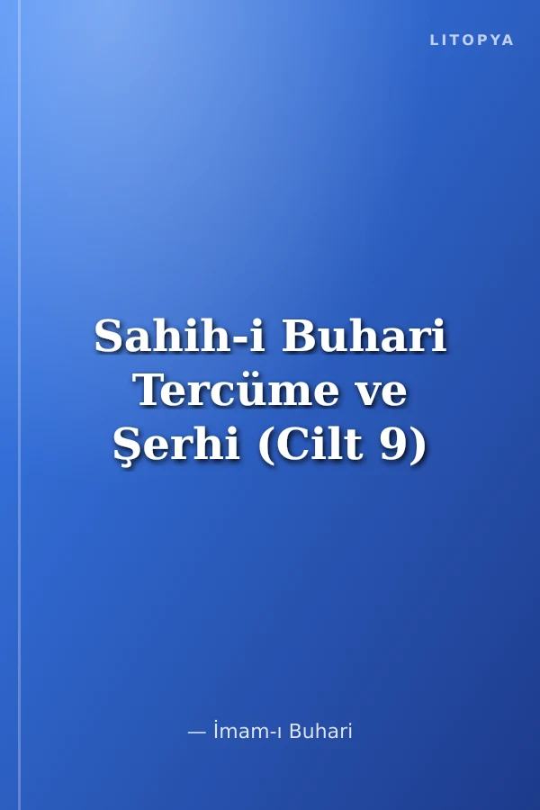 Sahih-i Buhari Tercüme ve Şerhi (Cilt 9)