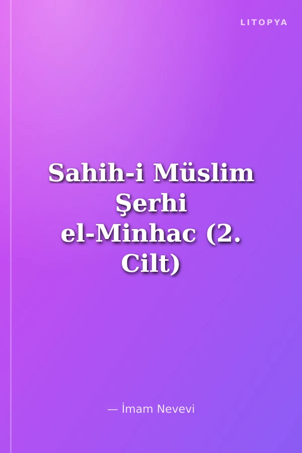 Sahih-i Müslim Şerhi el-Minhac (2. Cilt)
