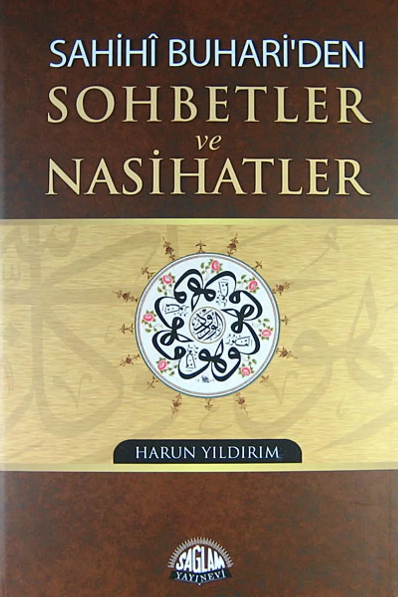 Sahihi Buhari'den Sohbetler ve Nasihatler