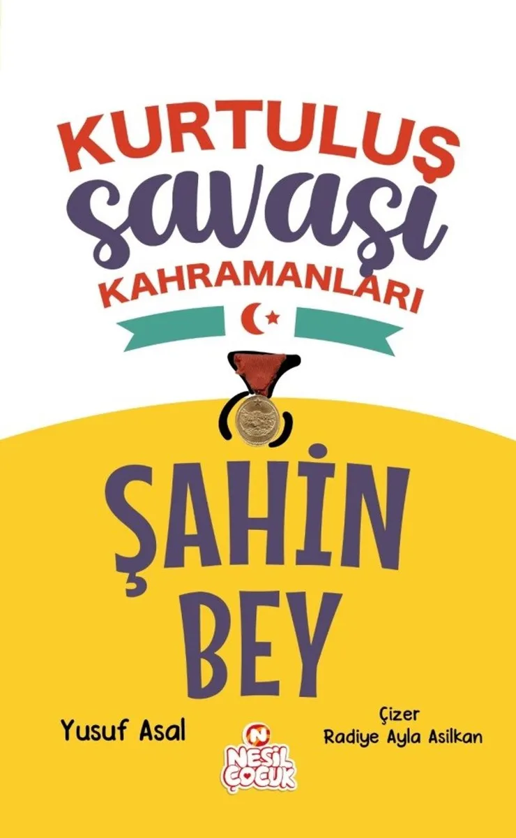 Şahin Bey Kurtuluş Savaşı Kahramanları