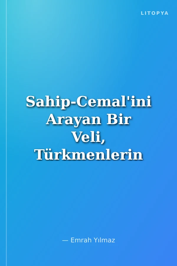 Sahip-Cemal'ini Arayan Bir Veli, Türkmenlerin Fikir Deryası Mahtumkulu Firakî Hayatı, Yetiştiği Muhit, Edebî Kişiliği, Yazmaları, Eserlerinden Seçmeler