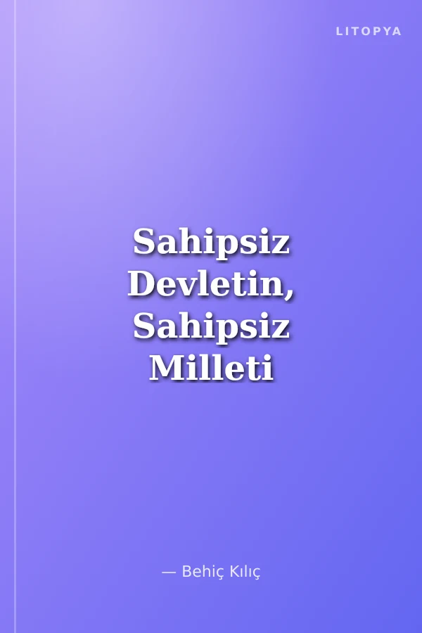 Sahipsiz Devletin, Sahipsiz Milleti
