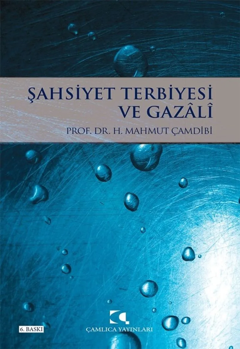 Şahsiyet Terbiyesi ve Gazali