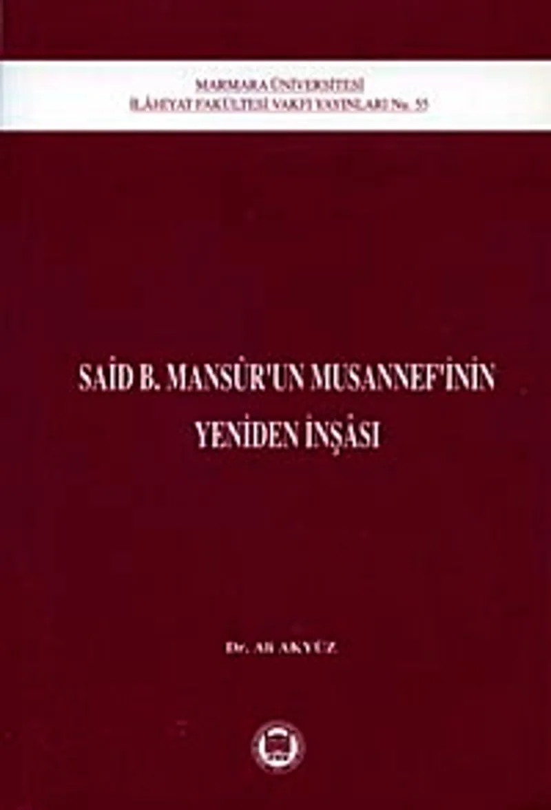 Said B. Mansur'un Musannefinin Yeniden İnşası / 39-C-44