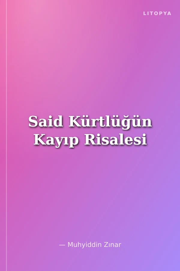 Said Kürtlüğün Kayıp Risalesi