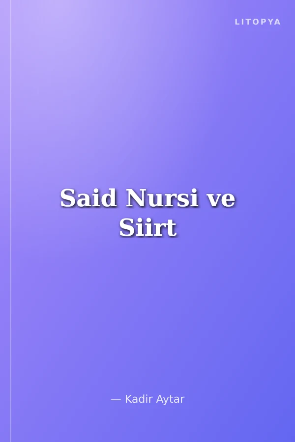 Said Nursi ve Siirt