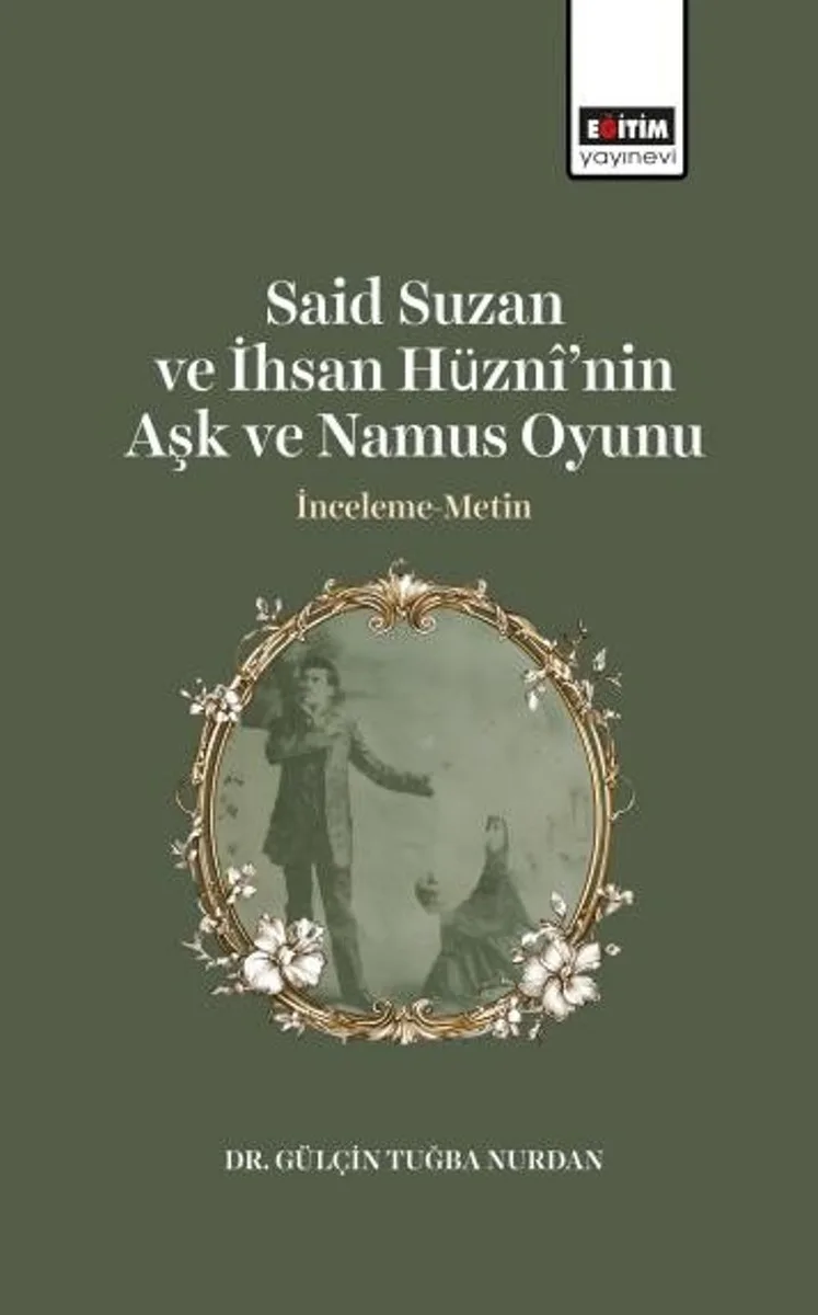 Said Suzan ve İhsan Hüzn&icirc;'nin Aşk ve Namus Oyunu İnceleme-Metin