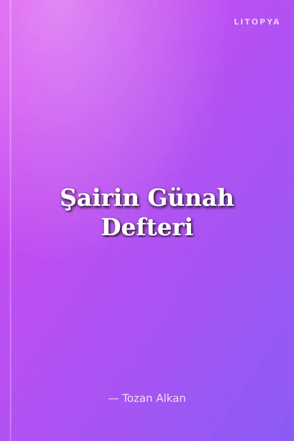 Şairin Günah Defteri
