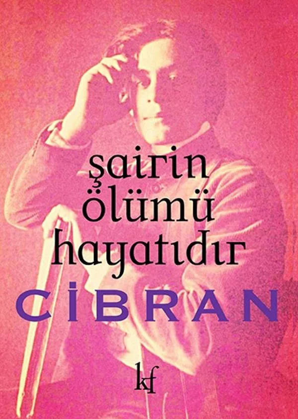 Şairin Ölümü Hayatıdır