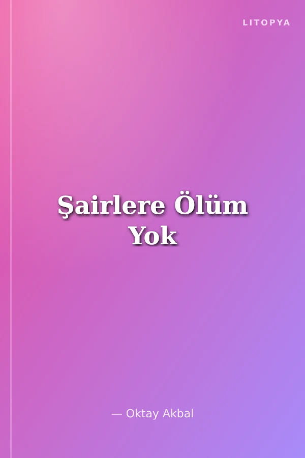 Şairlere Ölüm Yok