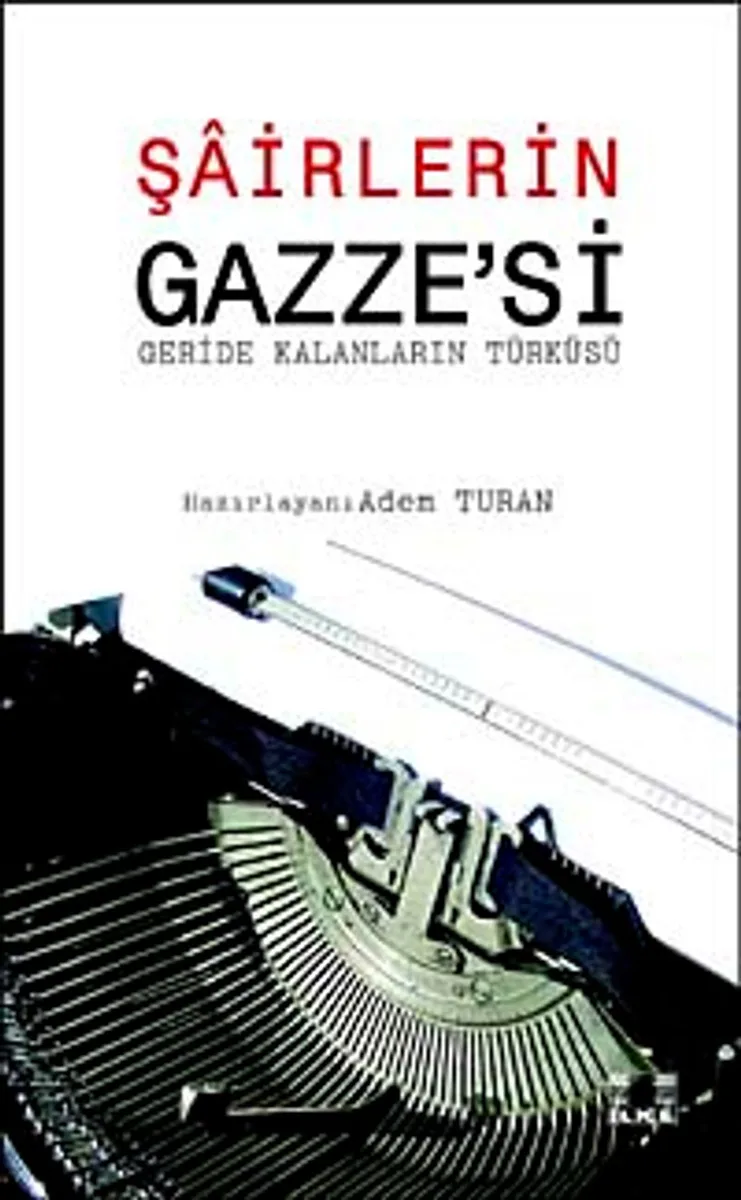 Şairlerin Gazze'si Geride Kalanların Türküsü