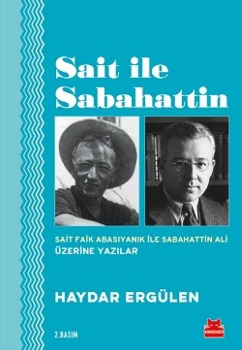 Sait İle Sabahattin Sait Faik Abasıyanık ile Sabahattin Ali Üzerine Yazılar