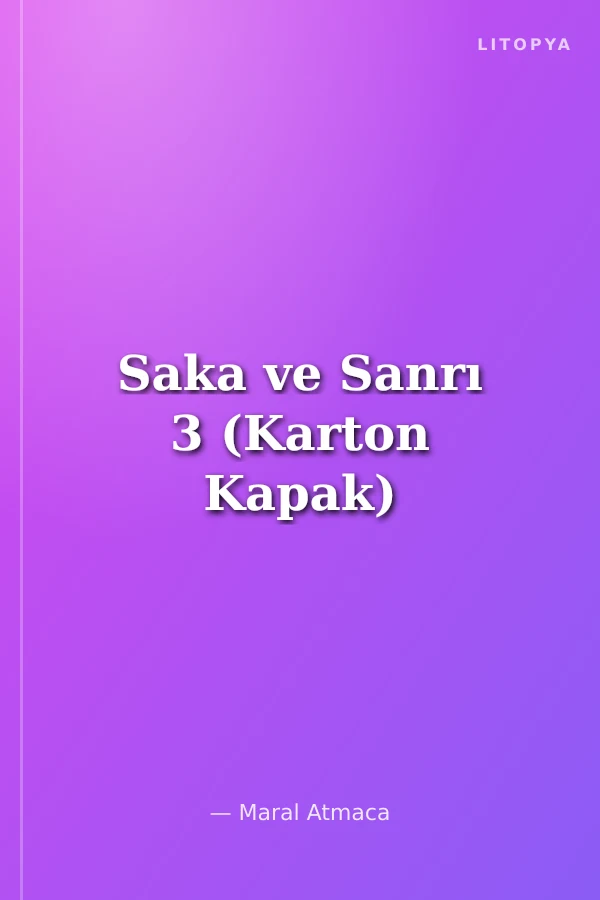 Saka ve Sanrı 3 (Karton Kapak)