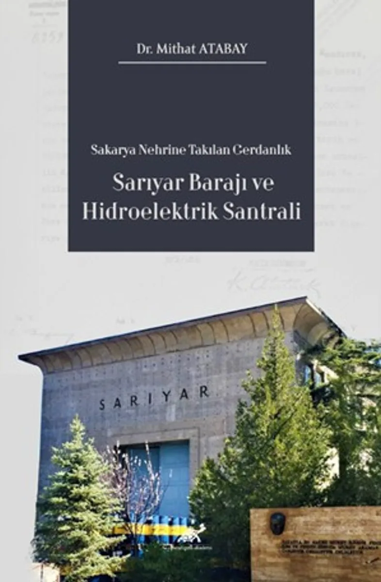 Sakarya Nehrine Takılan Gerdanlık Sarıyar Barajı ve Hidroelektrik Santrali