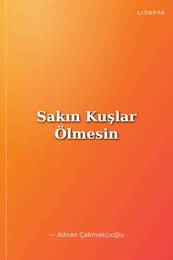 Sakın Kuşlar Ölmesin