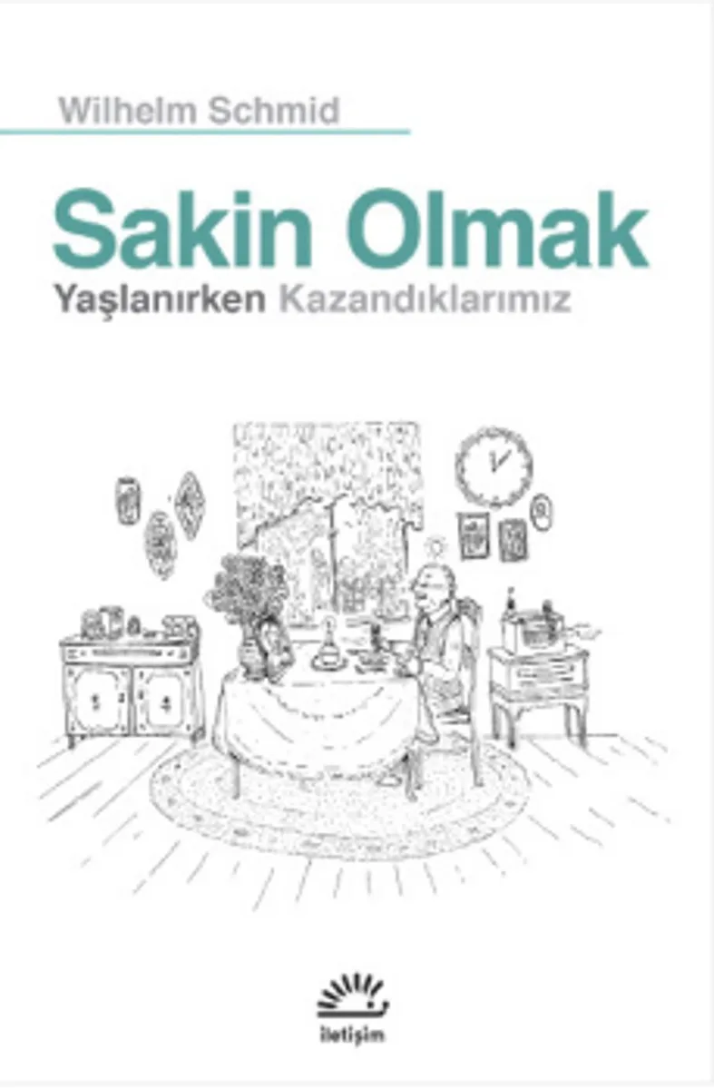 Sakin Olmak Yaşlanırken Kazandıklarımız
