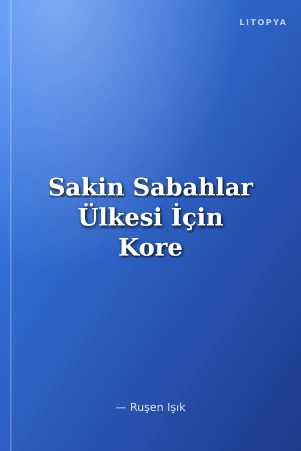 Sakin Sabahlar Ülkesi İçin Kore