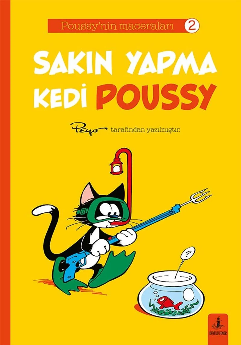 Sakın Yapma Kedi Poussy / Poussy'nin Maceraları 2
