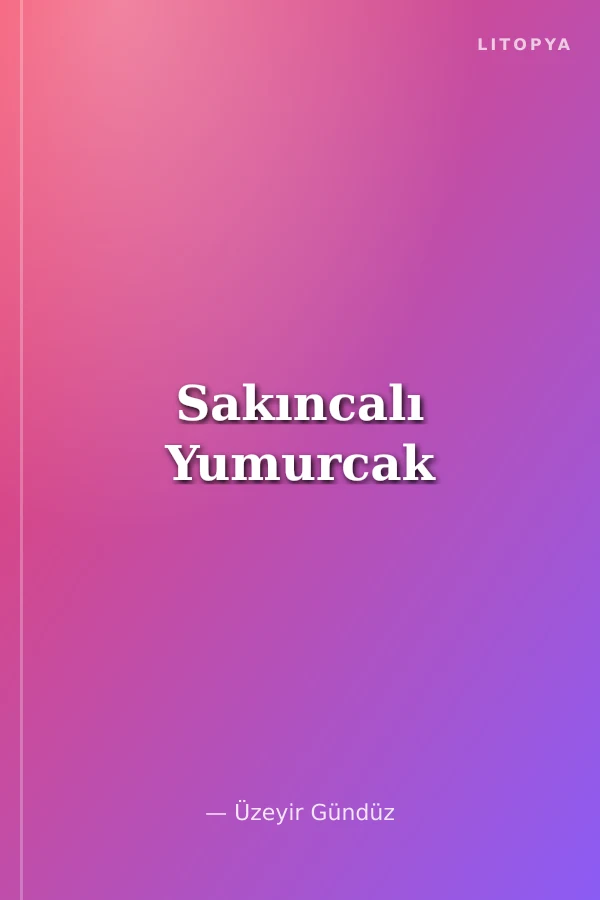 Sakıncalı Yumurcak