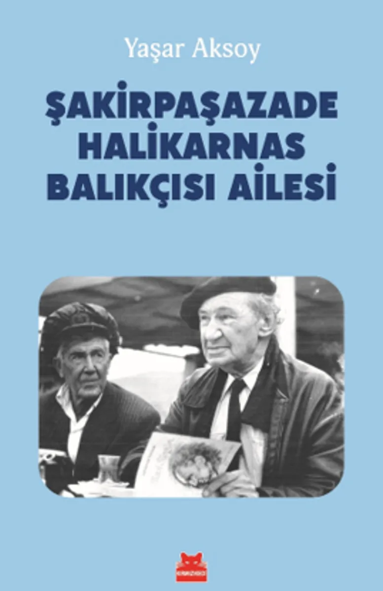 Şakirpaşazade Halikarnas Balıkçısı Ailesi