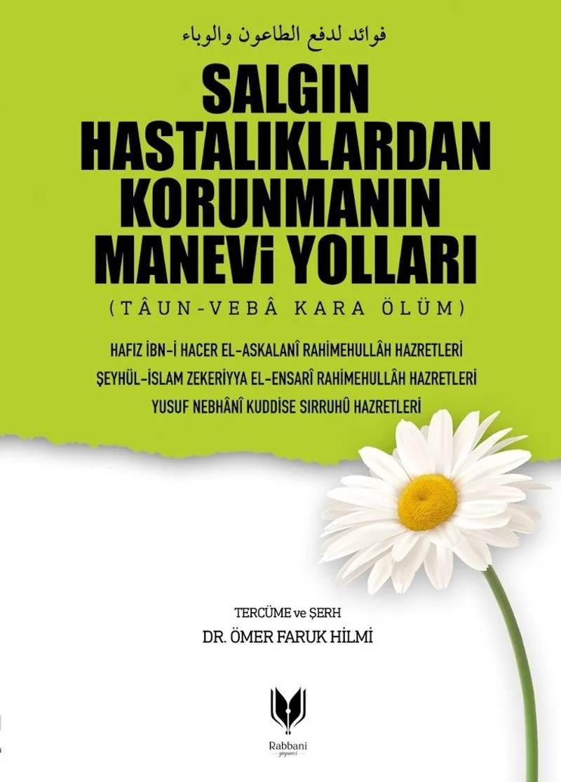Salgın Hastalıklardan Korunmanın Manevi Yolları Taun - Veba Kara Ölüm