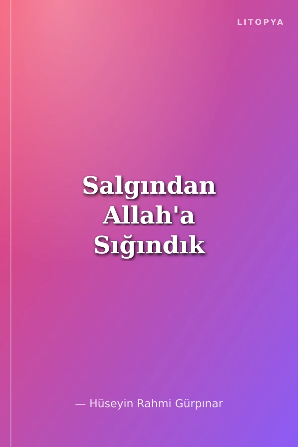 Salgından Allah'a Sığındık