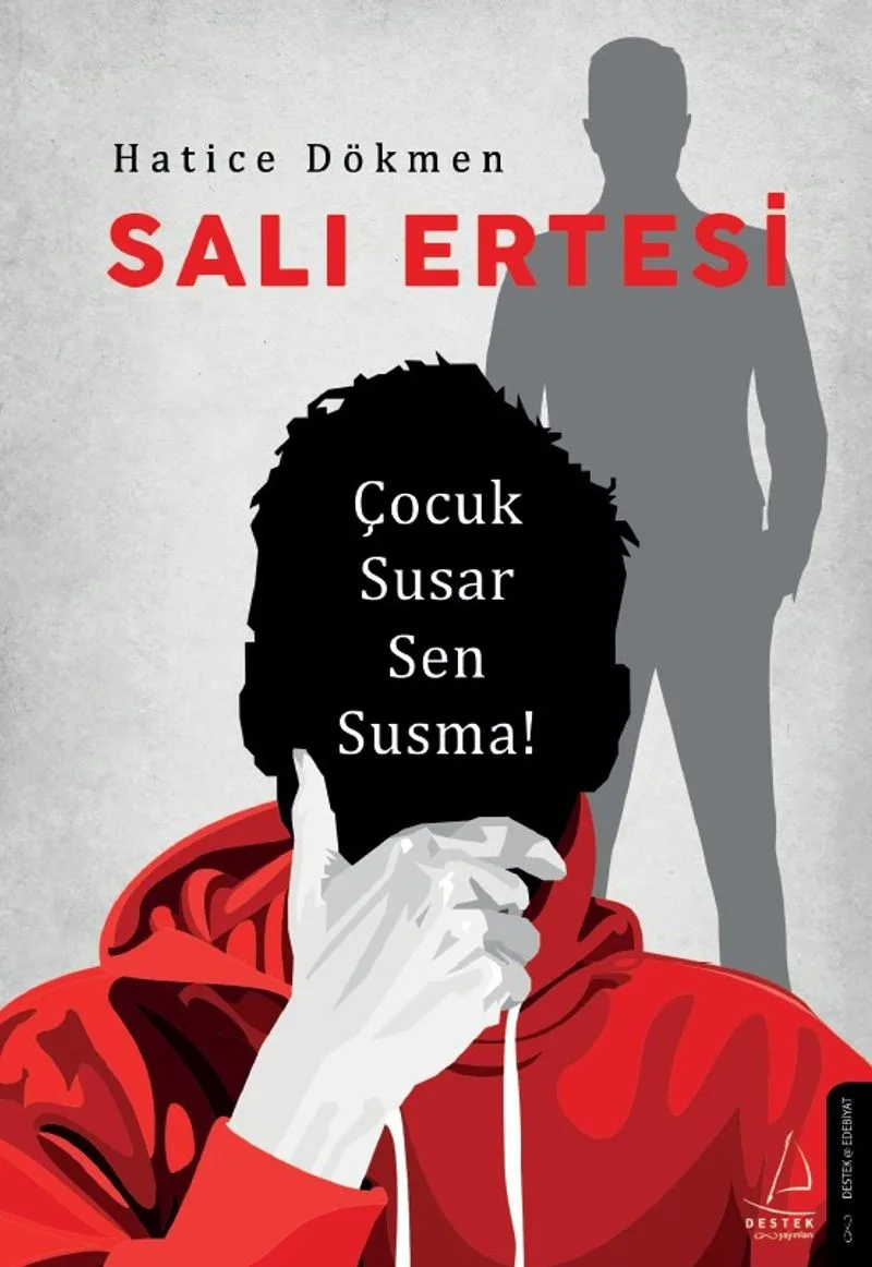 Salı Ertesi Çocuk Susar Sen Susma!