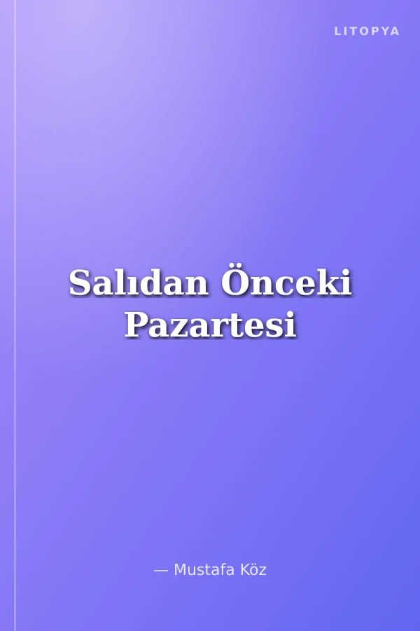 Salıdan Önceki Pazartesi