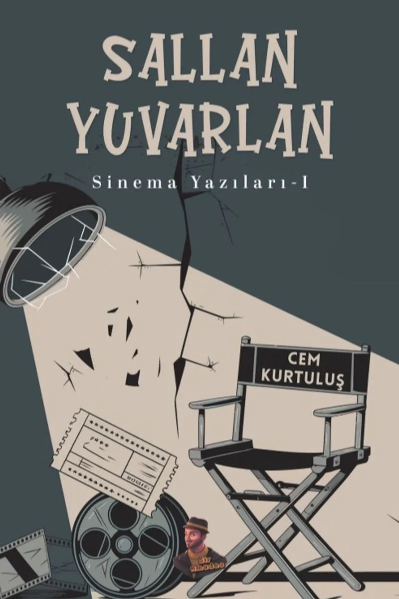 Sallan Yuvarlan Sinema Yazıları 1