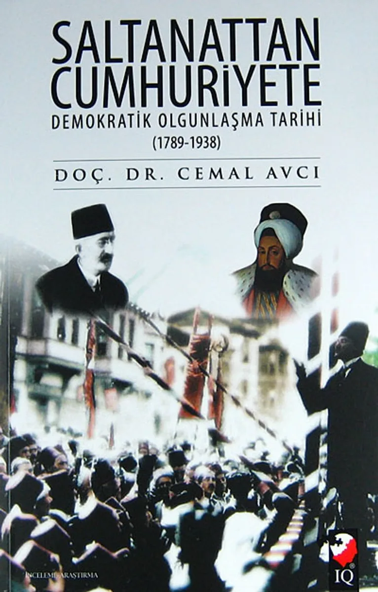 Saltanattan Cumhuriyete Demokratik Olgunlaşma Tarihi (1789-1938)