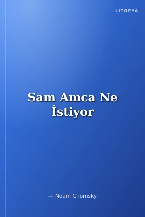 Sam Amca Ne İstiyor