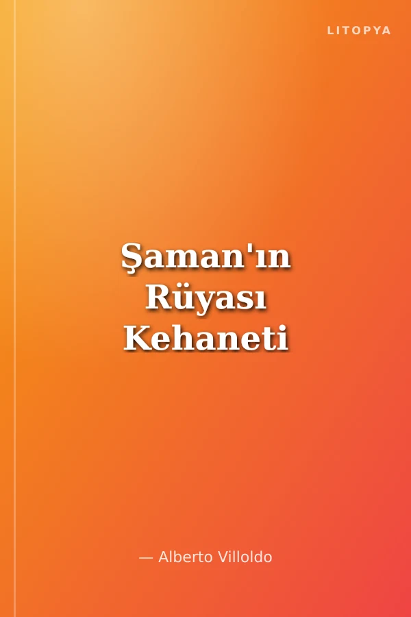 Şaman'ın Rüyası Kehaneti
