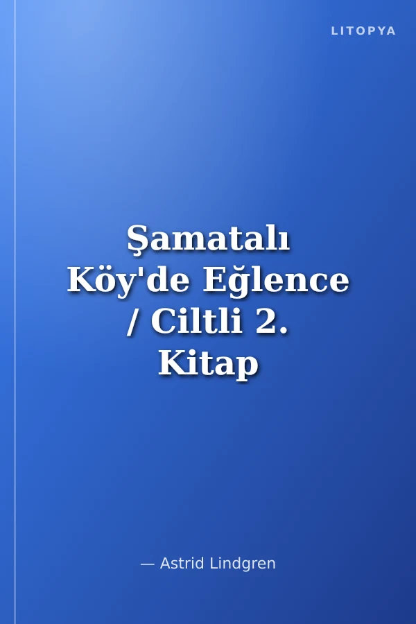 Şamatalı Köy'de Eğlence / Ciltli 2. Kitap