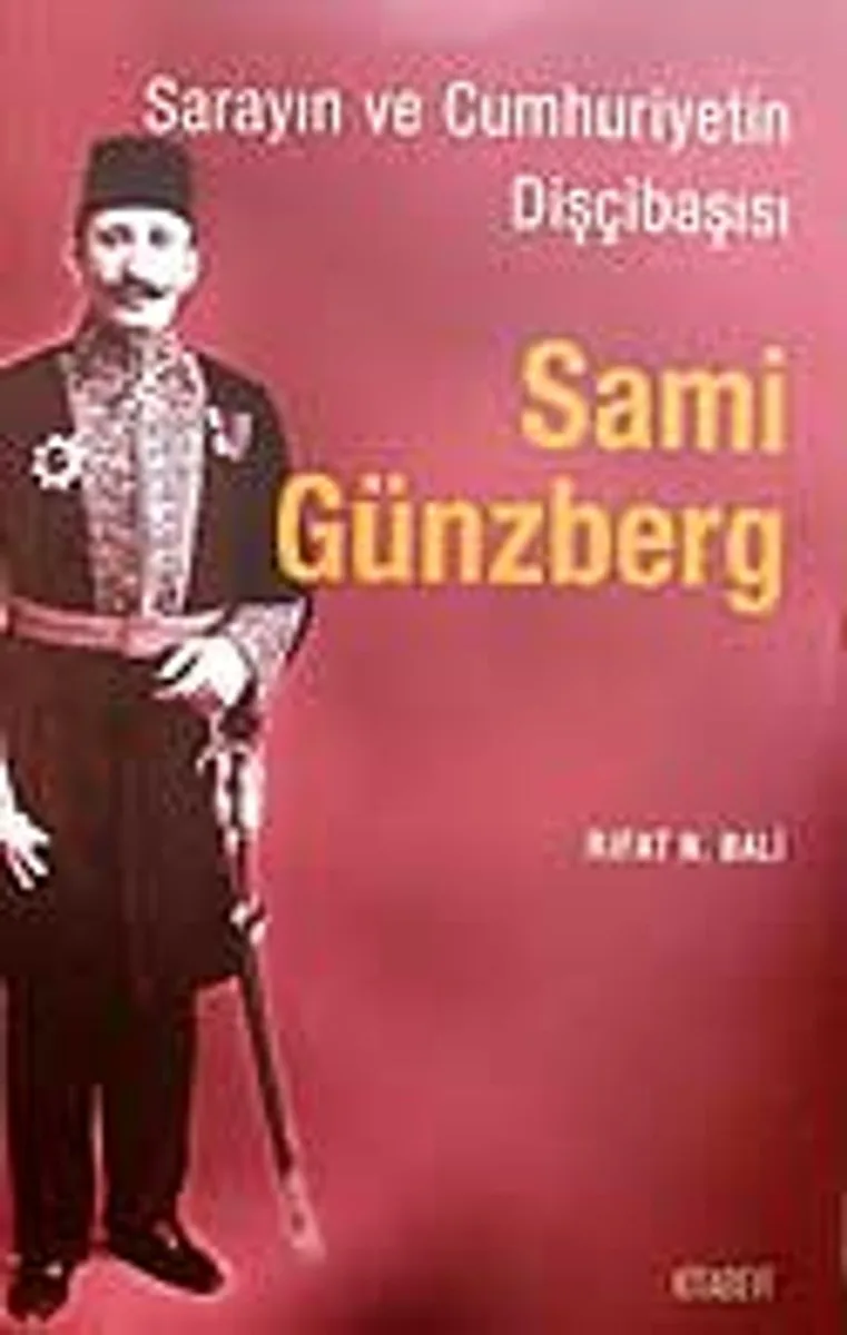 Sami Günzberg / Sarayın ve Cumhuriyetin Dişçibaşısı