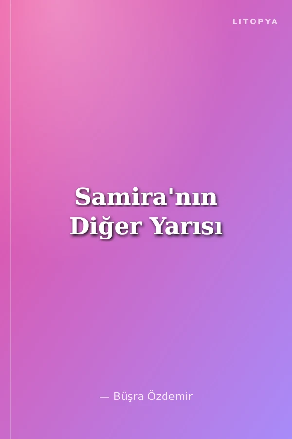 Samira'nın Diğer Yarısı