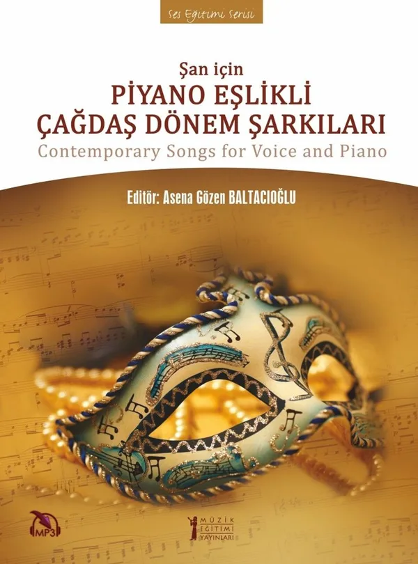 Şan İçin Piyano Eşlikli Çağdaş Dönem Şarkıları Contemporary Songs for Voice and Piano
