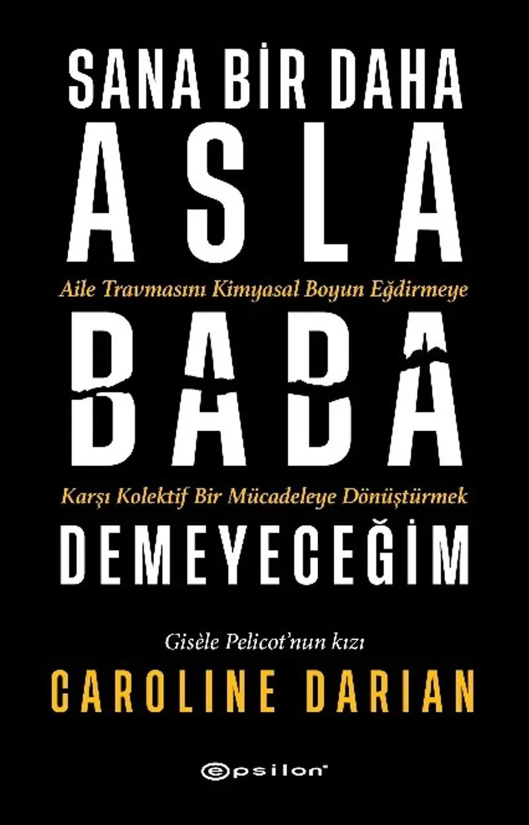 Sana Bir Daha Asla Baba Demeyeceğim