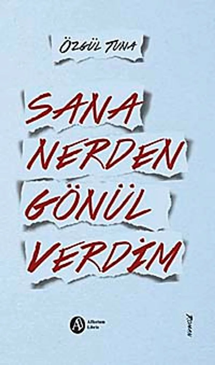 Sana Nerden Gönül Verdim
